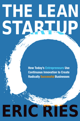 Pasos para entender la agilidad organizacional: Innovación - Libro The Lean Startup de Eric Ries